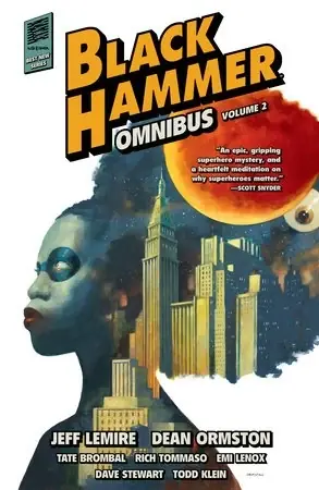 Skynda dig | Black Hammer Omnibus Volume 2