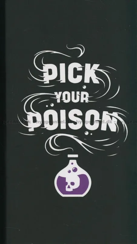 Pick your Poison - Tidsbegränsat erbjudande