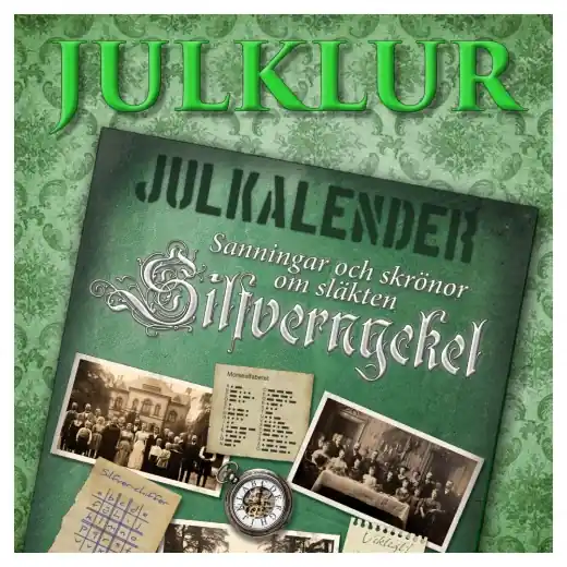 Inlåst - Julkalender Sanningar och skrönor om släkten Silfvernyckel - Handla online
