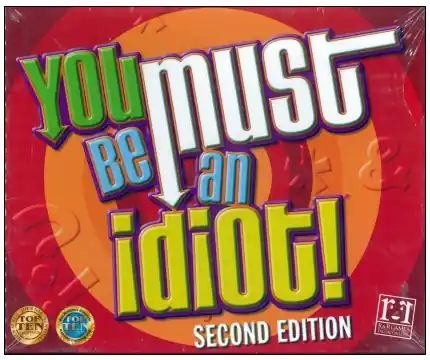 You must be an idiot | Enkel retur