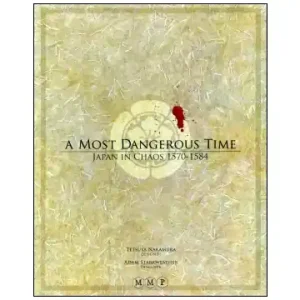 A most Dangerous Time (Japan in Chaos 1570 - 1584) - Tidsbegränsat erbjudande