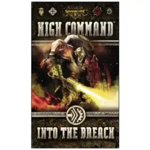 Säker betalning | Warmachine High Command - Into the Breach (Exp.)