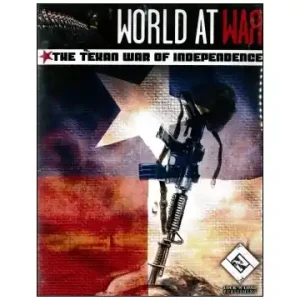 Missa inte erbjudandet - World At War The Texan War of Independence (Exp.)