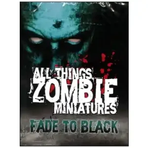 All Things Zombie Miniatures Fade to Black - Prisnedsättning
